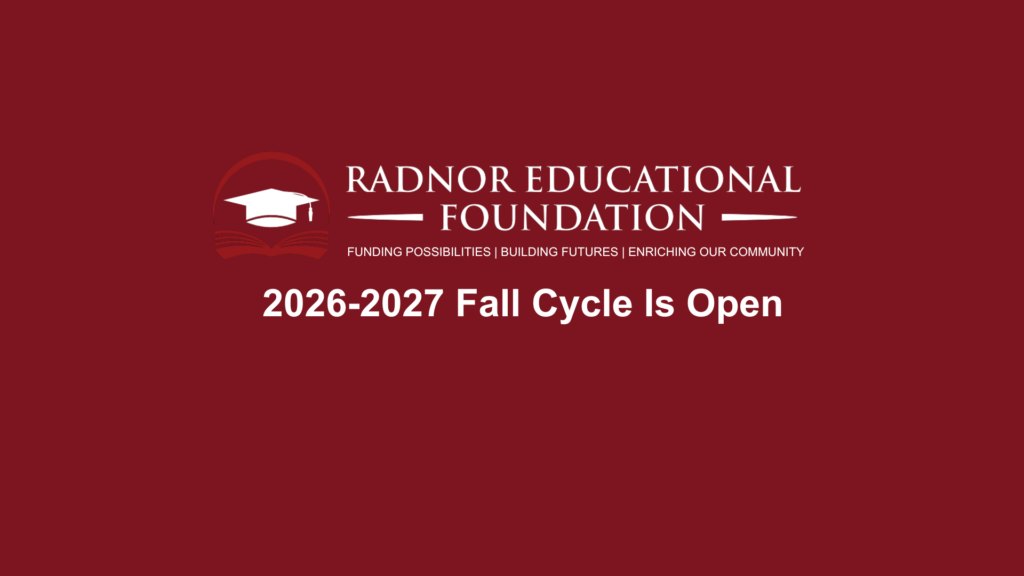 Dark red promotional graphic announcing the Radnor Educational Foundation's fall grant cycle is open.