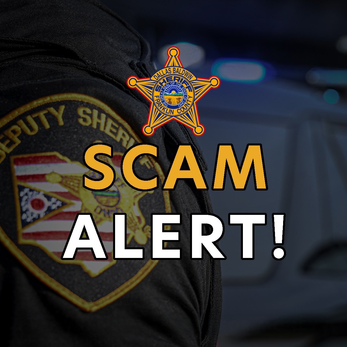 Scam alert graphic showing a deputy sheriff badge and uniform patch with bold warning text.