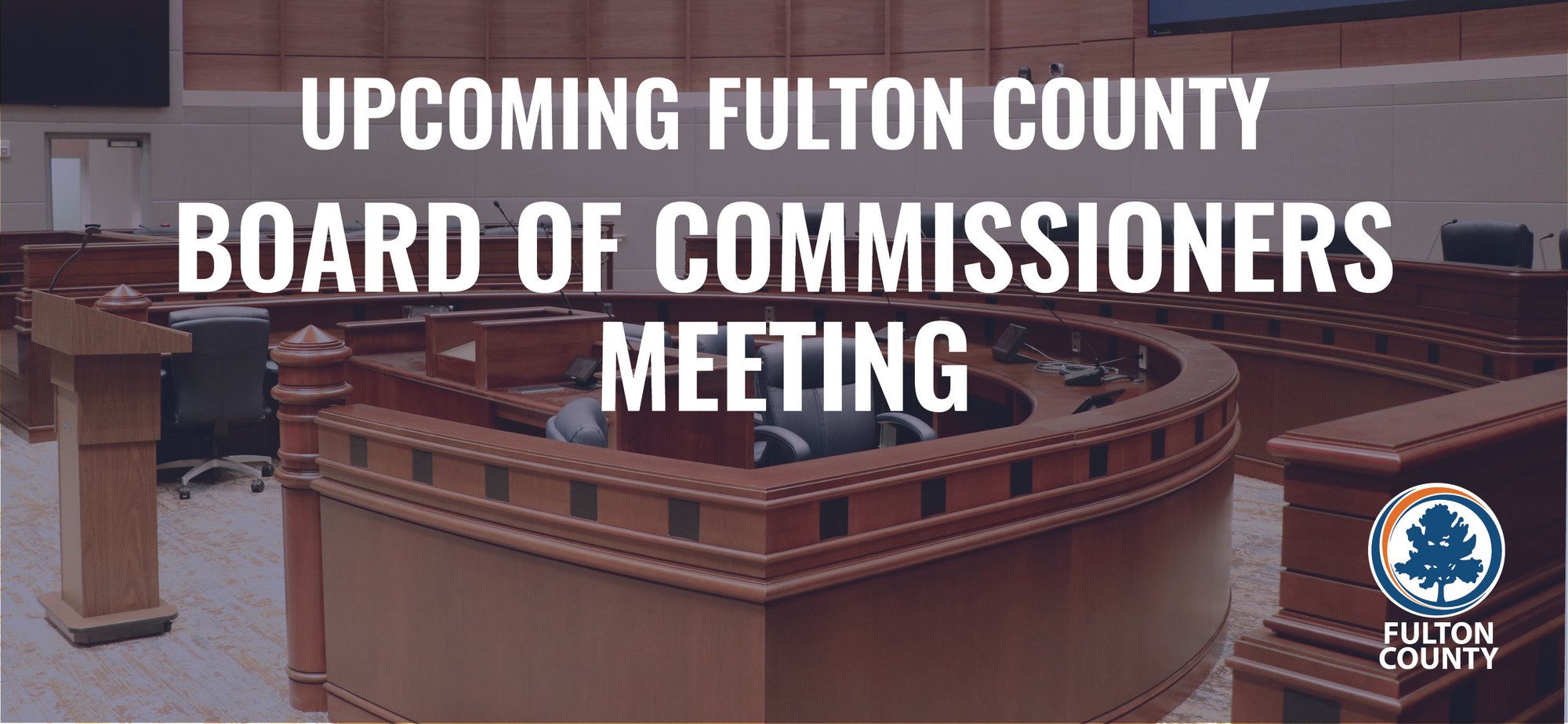 Promotional graphic announcing an upcoming Fulton County Board of Commissioners meeting.