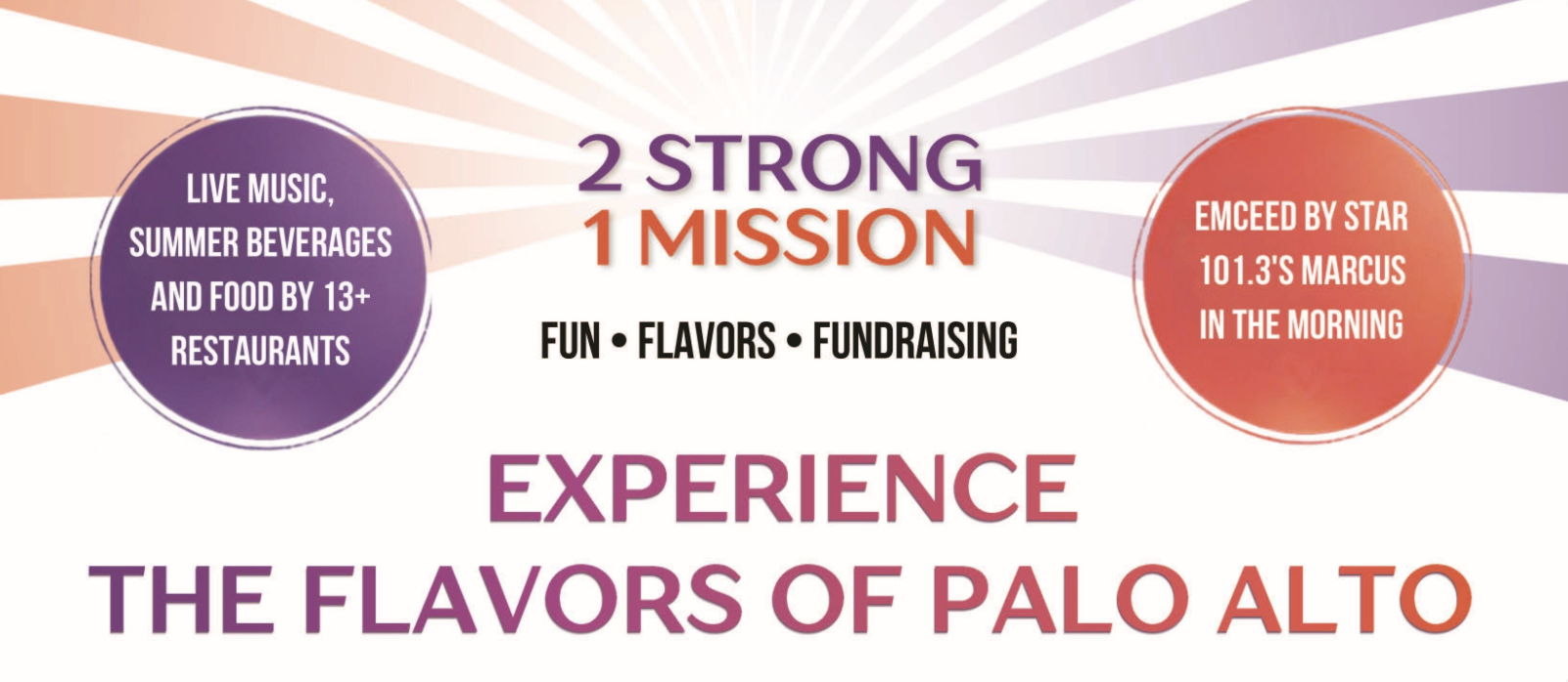 Promotional graphic for "2 Strong, 1 Mission," reading "Experience the Flavors of Palo Alto," with callouts for live music and food from 13+ restaurants and emcee Marcus in the Morning from Star 101.3.