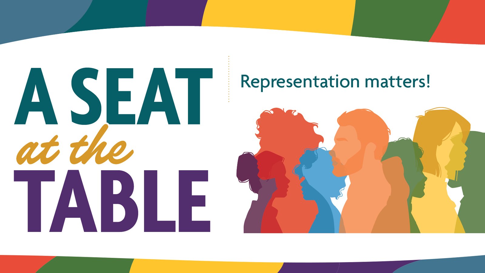 Promotional graphic with bold text reading A Seat at the Table and colorful silhouettes of diverse people.