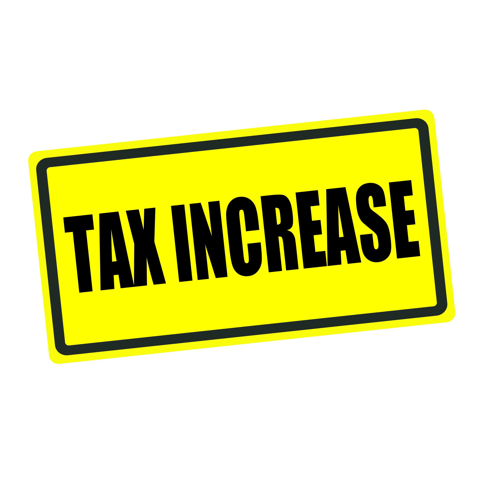 Tax increase back stamp text on yellow background