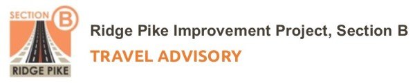 Banner graphic reading Ridge Pike Improvement Project Section B with Travel Advisory in orange text.