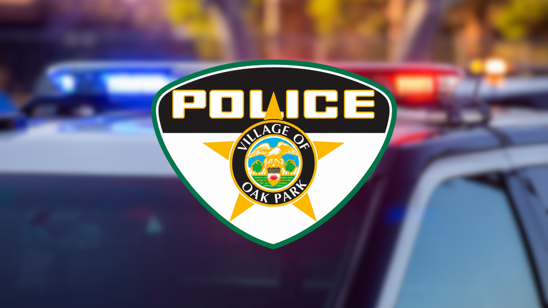 Village of Oak Park Police IL Badge on blurred police cruiser background.