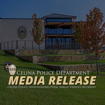 Official graphic reading 'Celina Police Department Media Release' about a fatal single-vehicle accident.