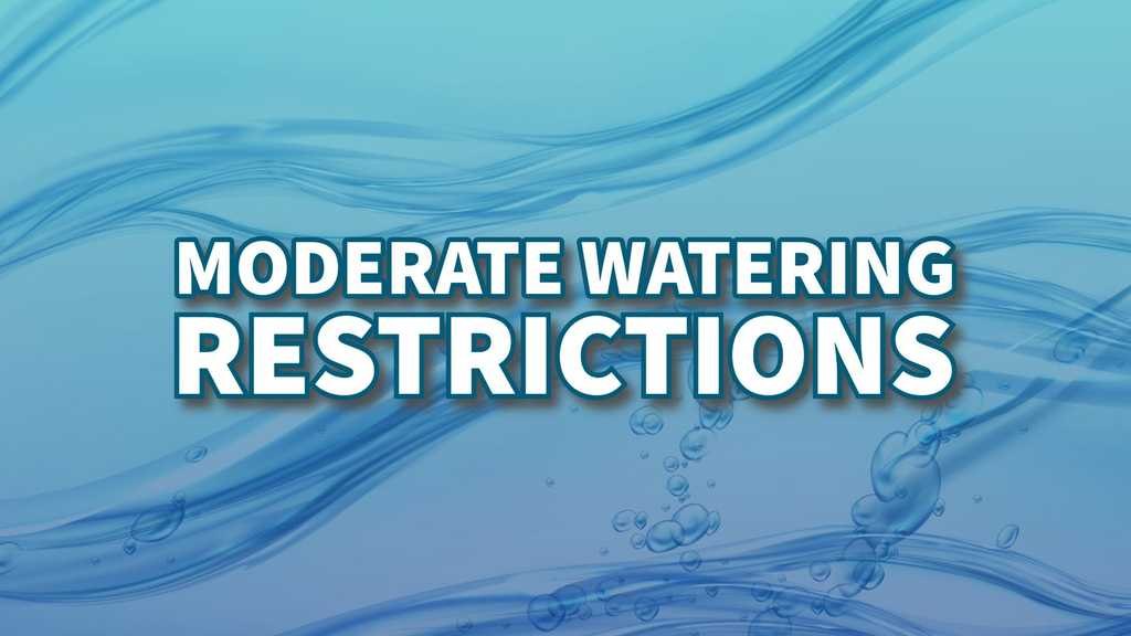 Bold white text reading 'Moderate Watering Restrictions' on a blue water-ripple background.