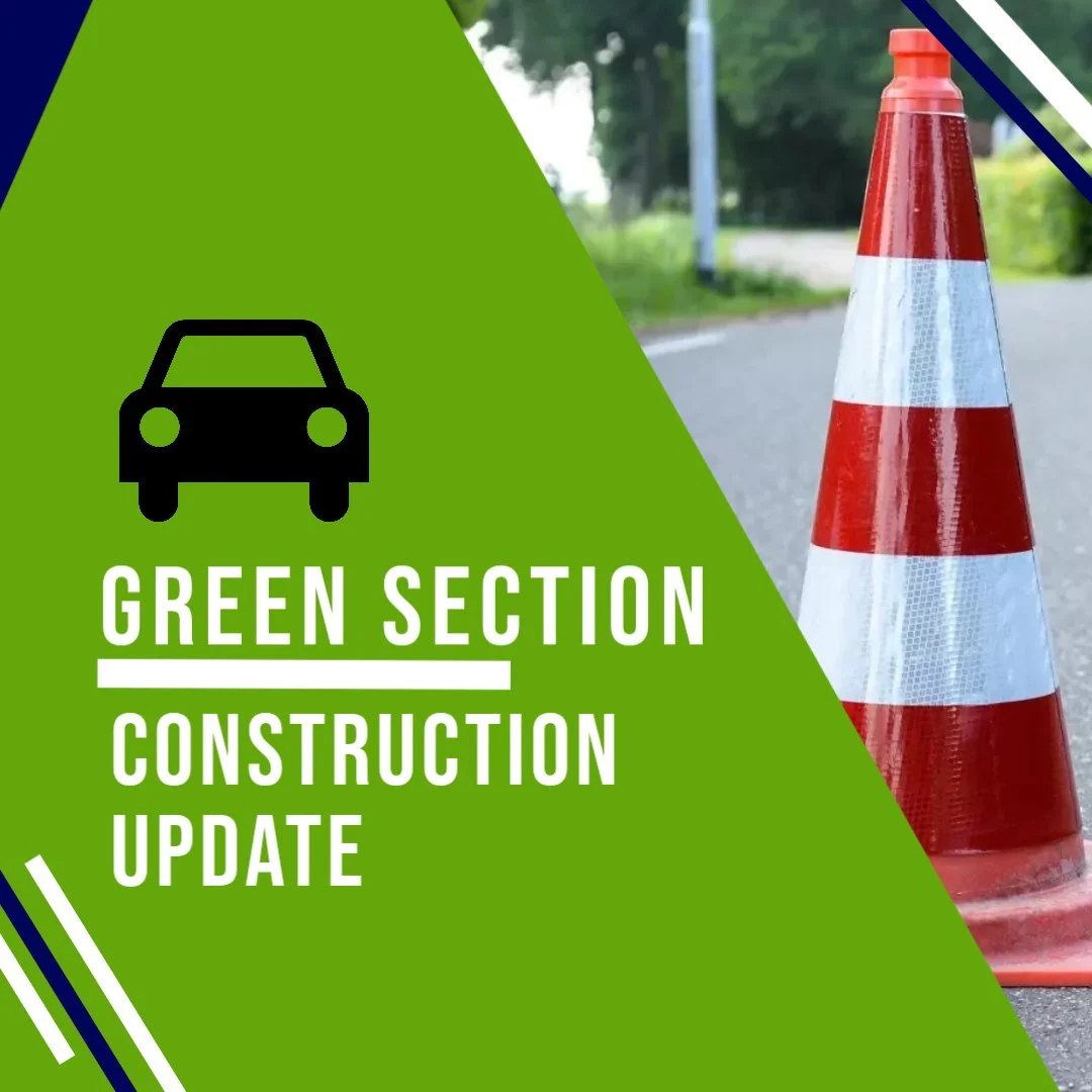 Green graphic reading Green Section Construction Update with a traffic cone image.
