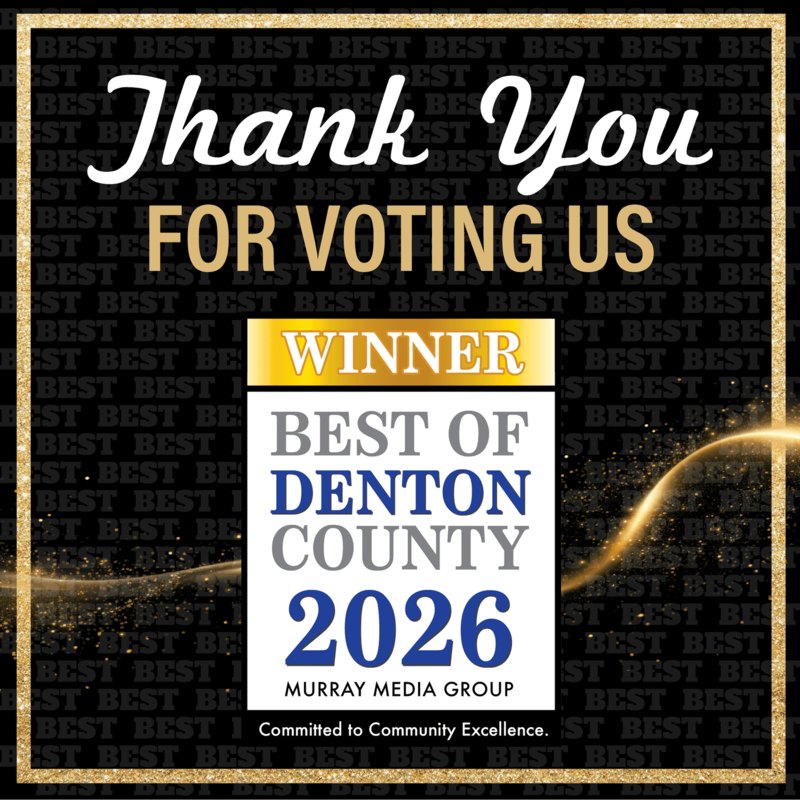 Black and gold graphic reading 'Thank You For Voting Us Winner Best of Denton County 2026.'