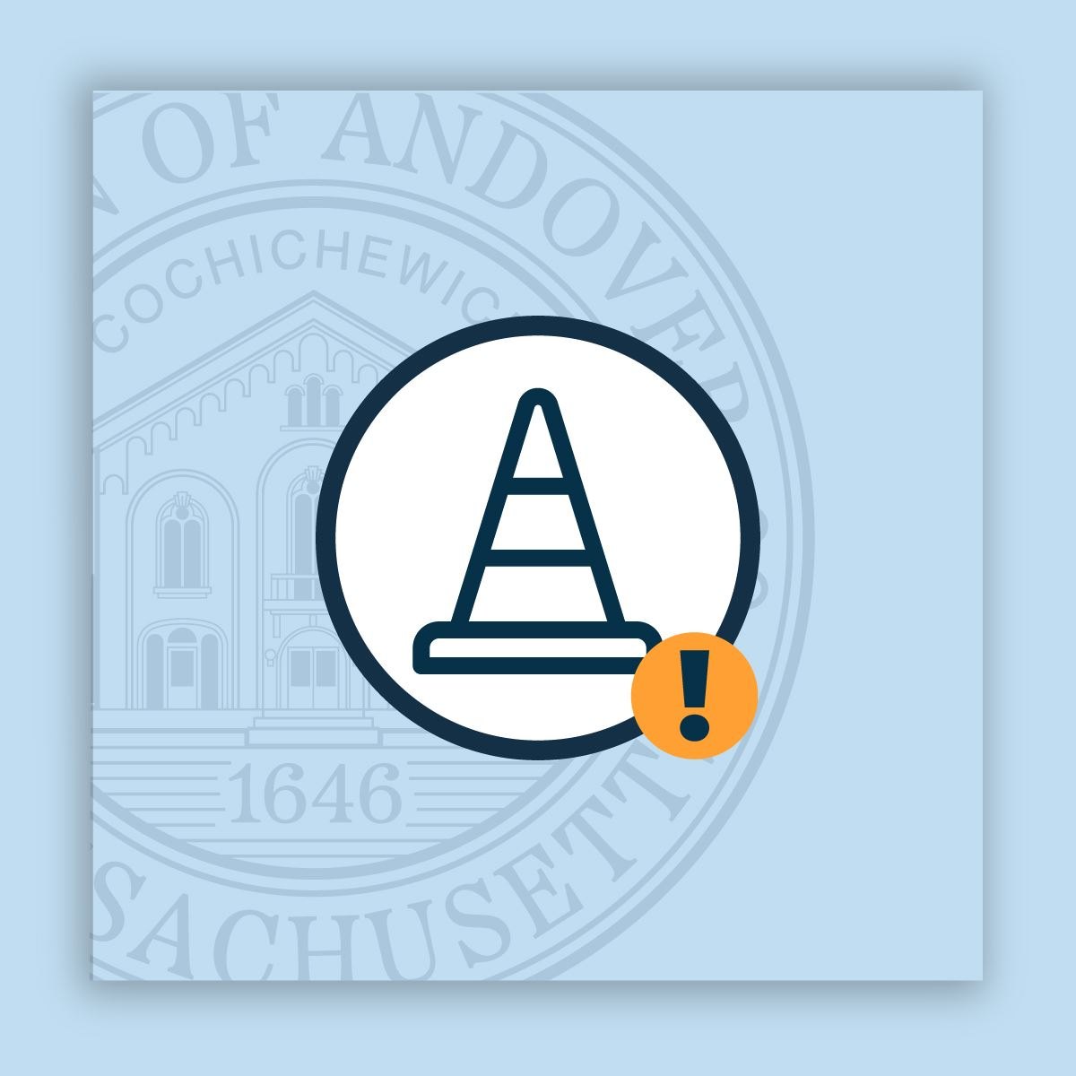 Traffic cone warning icon overlaid on the Town of Andover municipal seal.