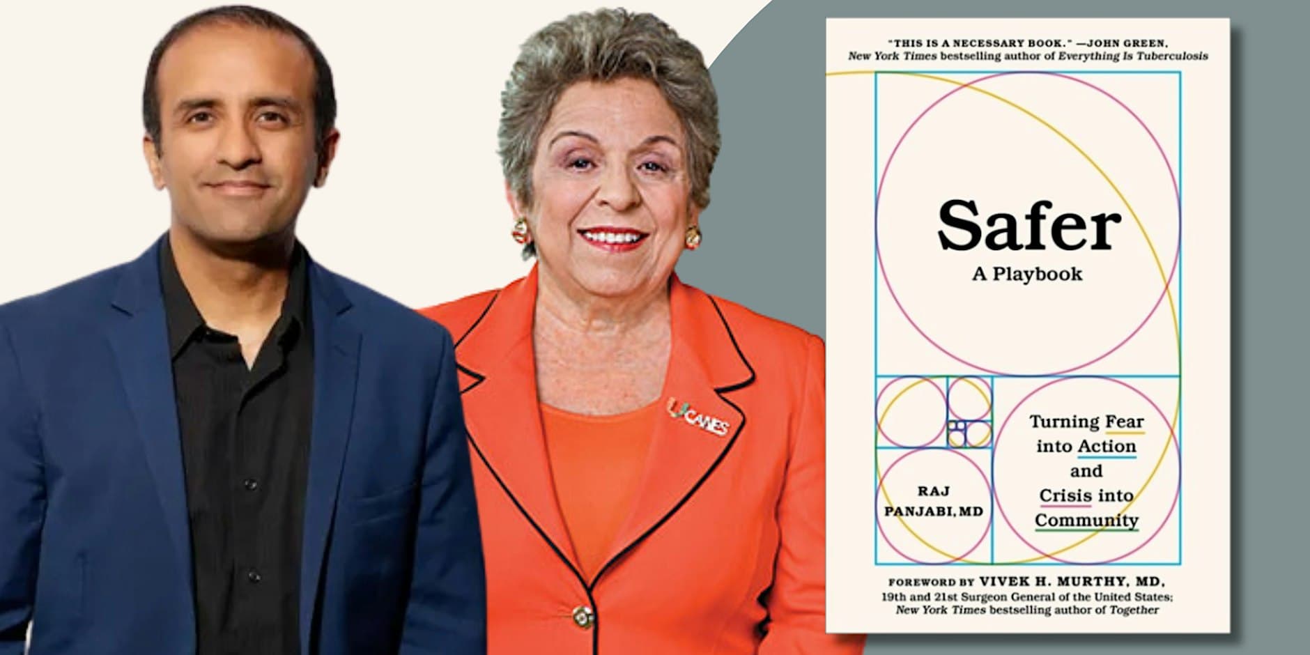 Promotional graphic showing Raj Panjabi, Donna Shalala and the cover of Panjabi’s book, Safer.