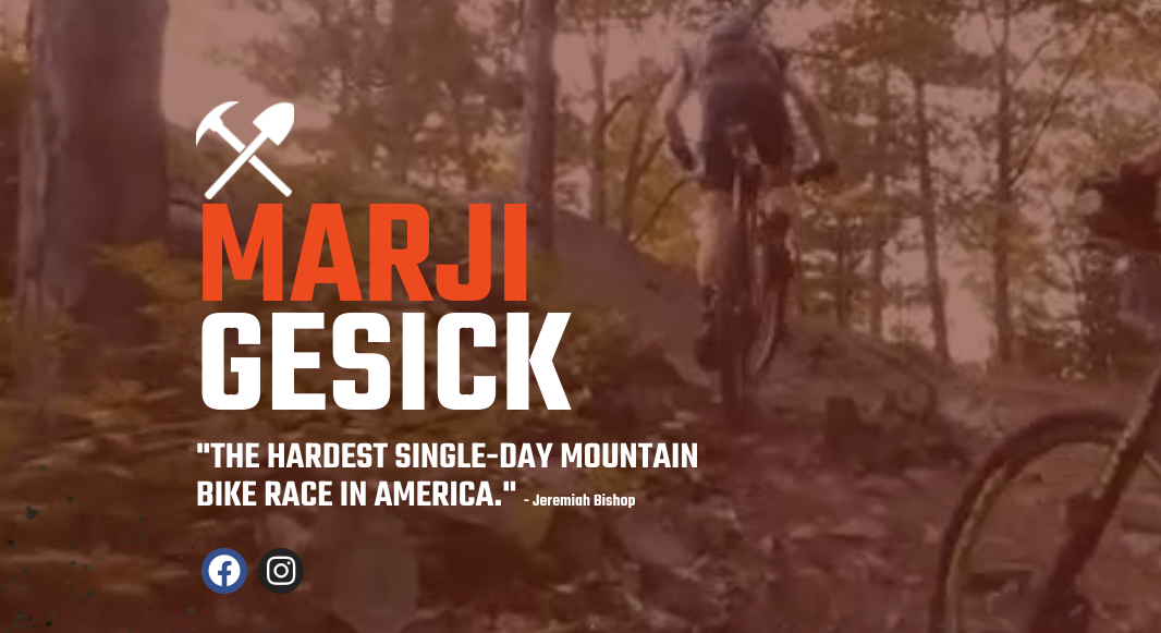 A mountain biker rides down a wooded trail at dusk, with the words "Marji Gesick" and a quote from Jeremiah Bishop calling it "the hardest single-day mountain bike race in America."