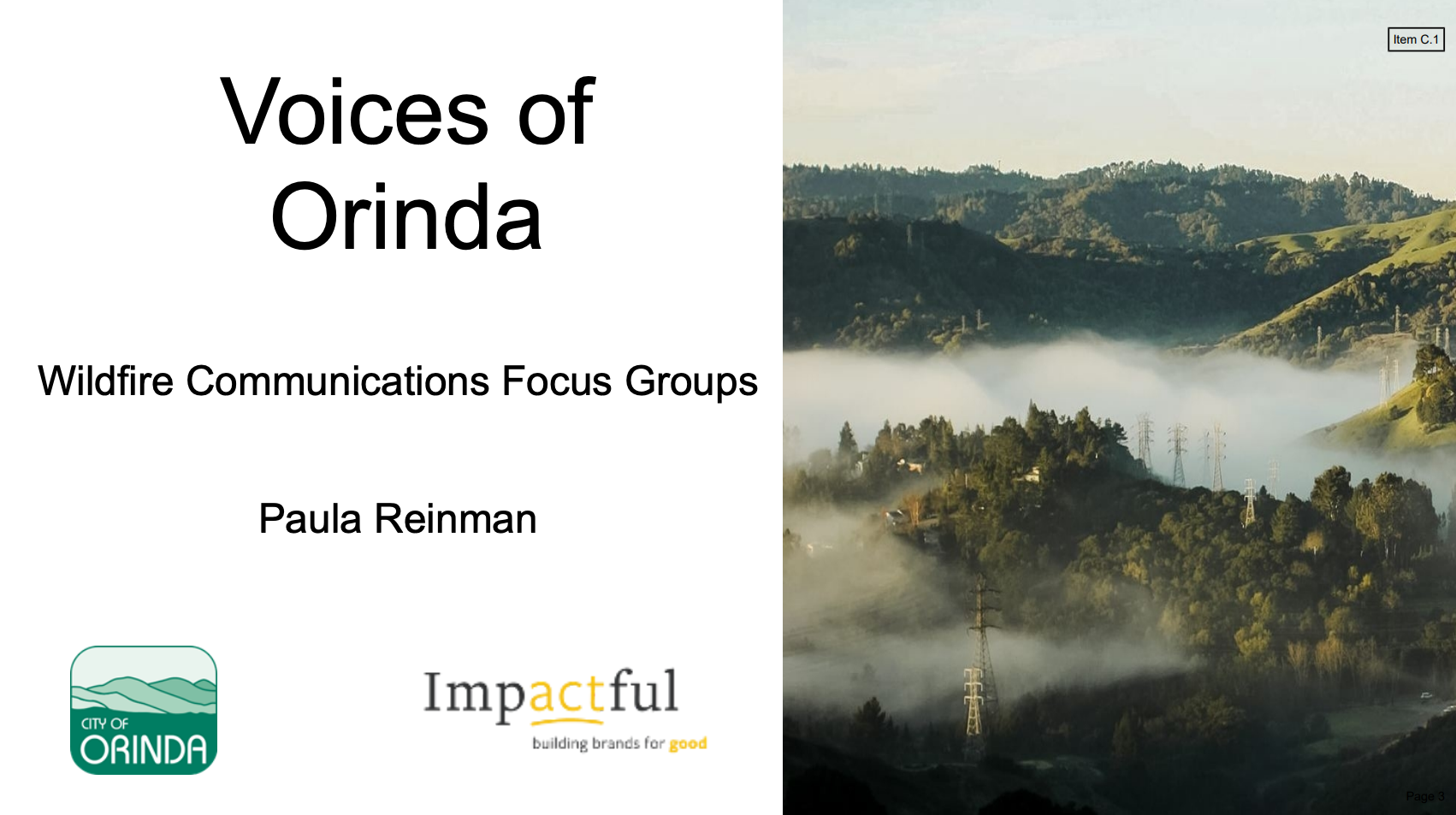 Title slide reading "Voices of Orinda: Wildfire Communications Focus Groups" by Paula Reinman, with City of Orinda and Impactful logos over a photo of fog-covered hills above Orinda.