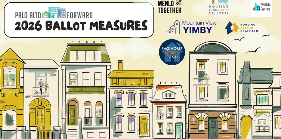 Illustrated flyer titled "Palo Alto Forward: 2026 Ballot Measures" showing a row of colorful townhouses, with logos for Menlo Together, Housing Leadership Council, Peninsula for Everyone, Mountain View YIMBY, Housing Action Coalition and SV@Home Action Fund.