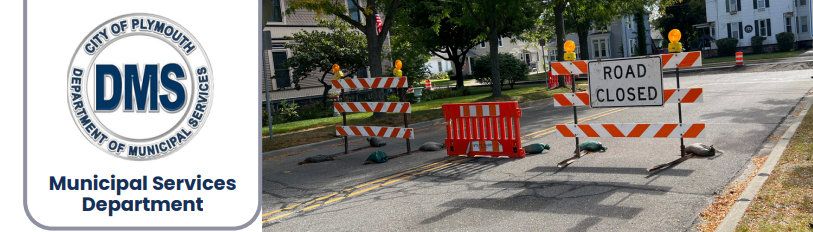 City of Plymouth Department of Municipal Services logo alongside a photo of road-closed barricades on a residential street.