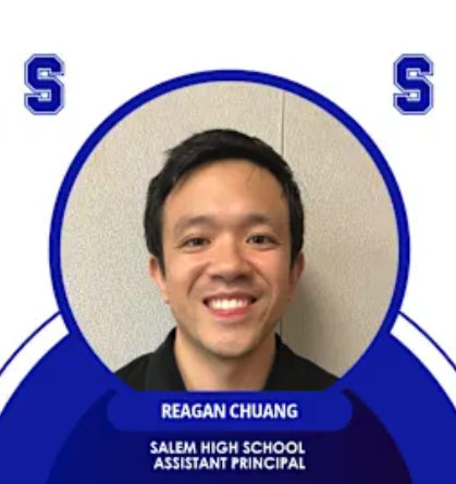 Portrait of Reagan Chuang in a Salem High School graphic identifying him as assistant principal.