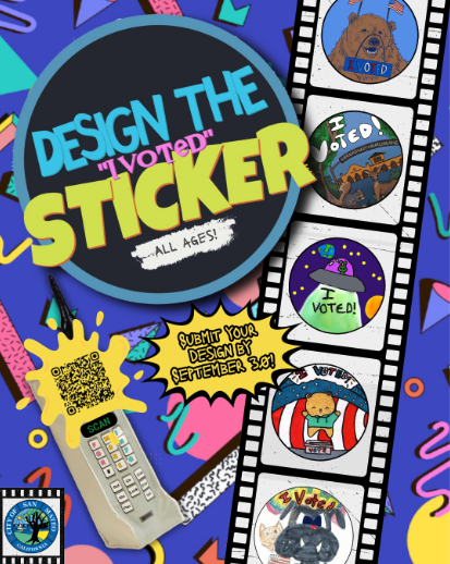 Colorful flyer reading "Design the 'I Voted' Sticker, All Ages!" with a QR code, a retro boombox graphic, and a filmstrip of sample sticker designs featuring a bear, a building, a UFO, and animals.