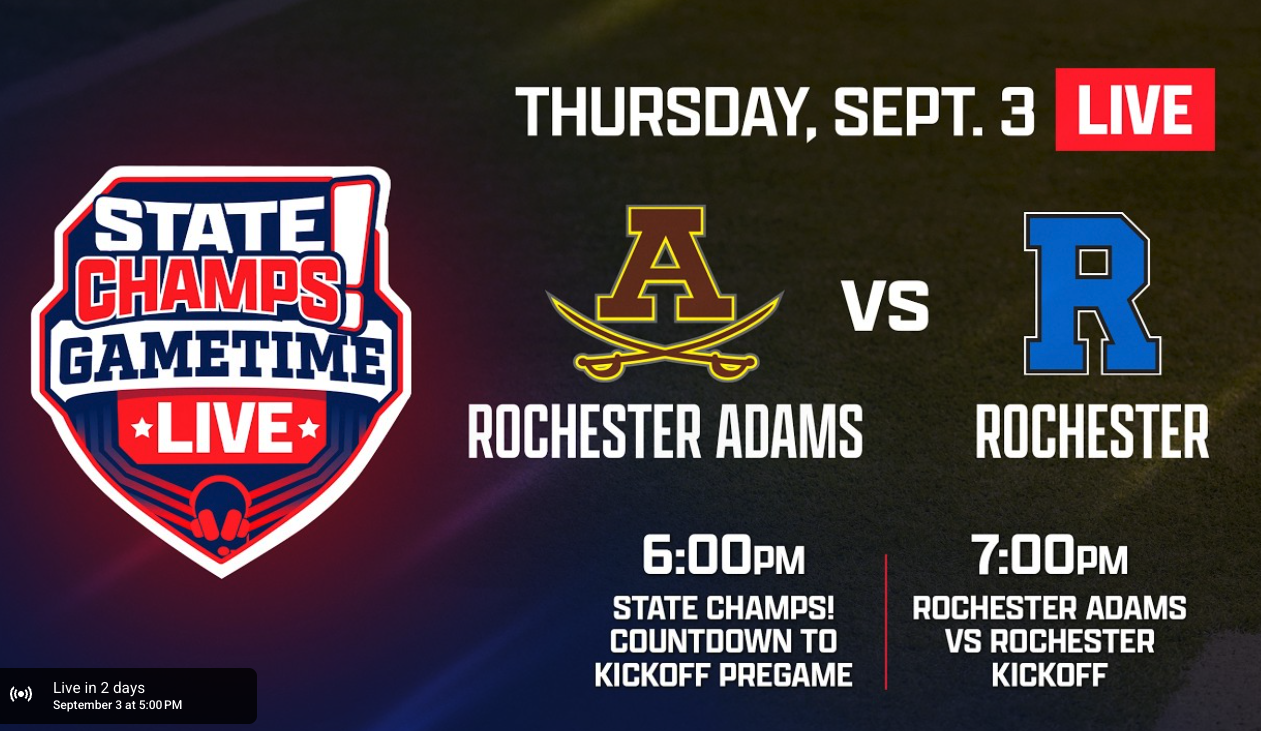 State Champs! Gametime Live graphic promoting the Rochester Adams vs. Rochester football broadcast on Thursday, Sept. 3, with pregame at 6 p.m. and kickoff at 7 p.m.