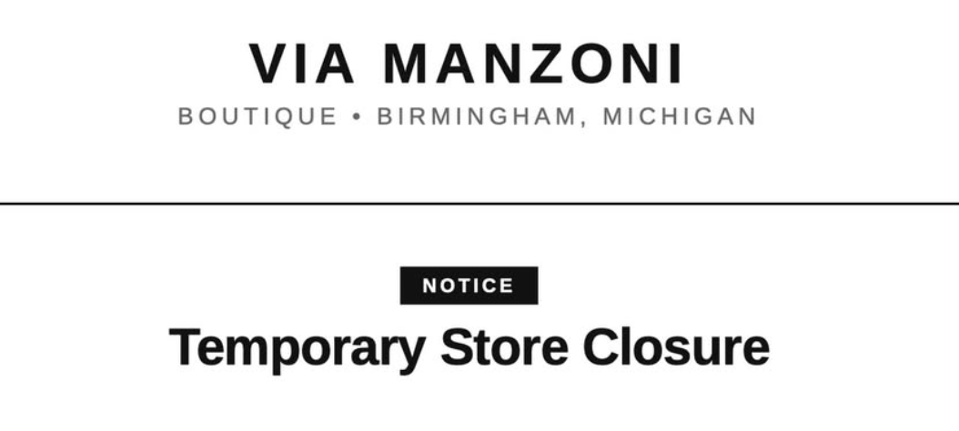 Via Manzoni Boutique notice reading “Temporary Store Closure” beneath its Birmingham, Michigan, branding.
